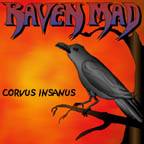 Raven Mad : Corvus Insanus